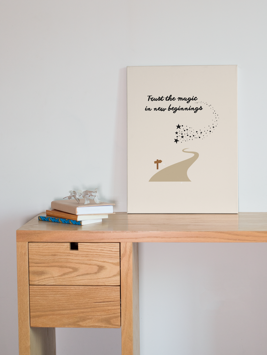 Digitales Poster „Vertraue dem Zauber des Neuanfangs“ auf Leinwand, Motivation für Neuanfang, Malohana