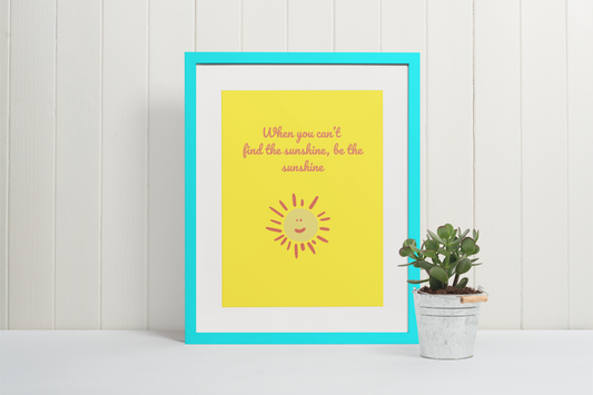 Digitales Wandbild „Be the Sunshine“, minimalistisch, Selbstliebe & Motivation, Malohana
