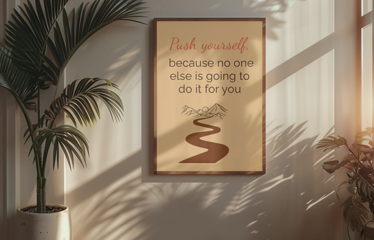 Digitales Wandbild „Push Yourself“, Motivation für innere Stärke, moderne Fensterdeko, Malohana